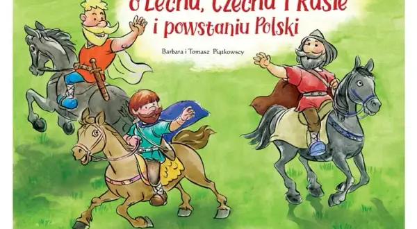 Legenda o powstaniu Polski: Lech, Czech i Rus poznaj początki!
