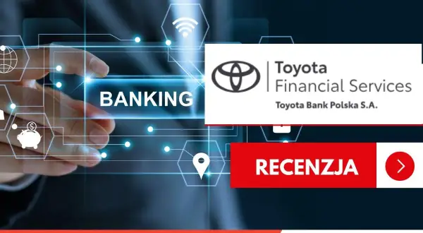 Dowiedz się, toyota bank co to za bank. Logo Toyota Financial Services i przycisk "Recenzja" na tle cyfrowego ekranu.