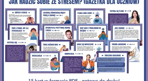 Jak sobie radzić ze stresem w pracy? Gazetka z poradami dla uczniów, jak radzić sobie ze stresem, zawiera 15 kart PDF.