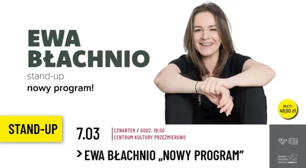 Ewa Błachnio stand-up w nowym programie! Bilety 49 zł.