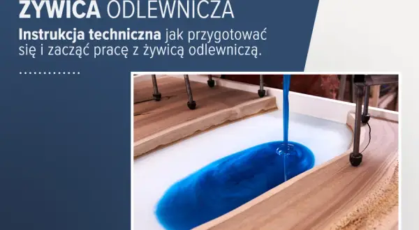 Żywica epoksydowa: Jak zacząć bezpiecznie i tworzyć bez błędów?