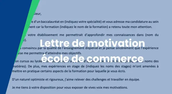 Extrait d'une lettre de motivation pour une école de commerce, détaillant les qualifications et l'enthousiasme du candidat.