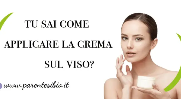 Donna con crema viso in mano, testo: "Tu sai come applicare la crema sul viso?".