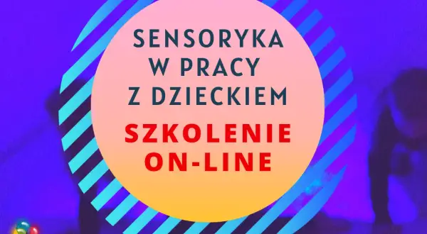 Kurs sensoryczny: Jak wspierać rozwój dzieci i zdobyć certyfikat