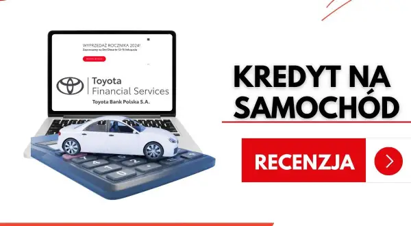 Toyota Bank - Specjalistyczny Bank Samochodowy w Polsce