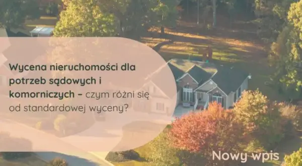 Wycena nieruchomości: Samodzielnie czy rzeczoznawca? Wybierz mądrze.