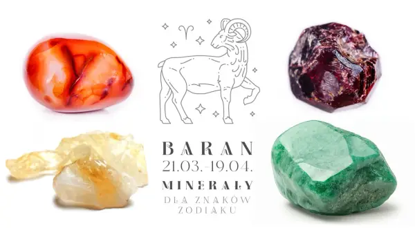 Jaki kamień dla barana? Czerwony karneol, zielony awenturyn, cytryn i granat – minerały dla znaków zodiaku.