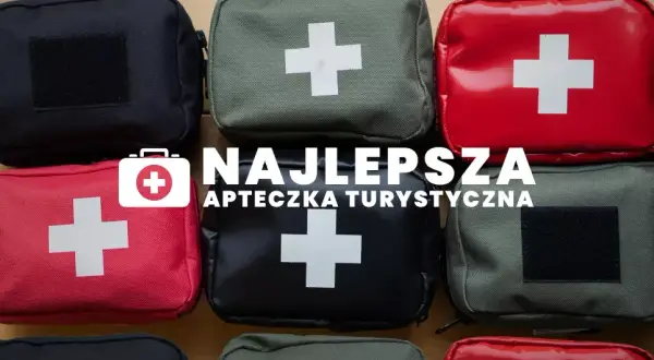 Apteczka turystyczna: co spakować? Kompleksowy przewodnik
