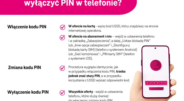Instrukcja włączania, zmiany i wyłączania kodu PIN do karty SIM. Wyjaśnia, jak ustawić PIN w telefonie, w zależności od oferty i systemu operacyjnego.