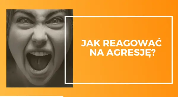 Twarz kobiety wyrażająca silną agresję. Napis "Jak reagować na agresję?" sugeruje poradnik.