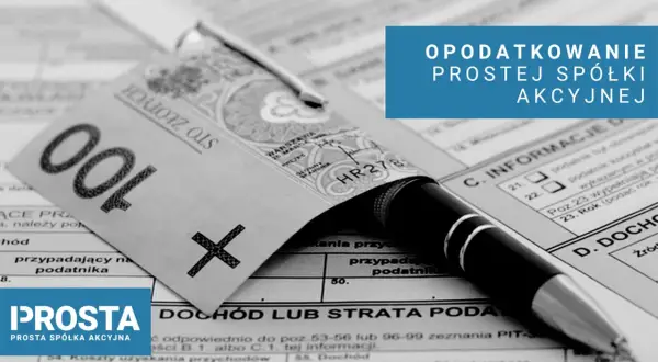 Złoty banknot i długopis na formularzu podatkowym. Temat: opodatkowanie prostej spółki akcyjnej.