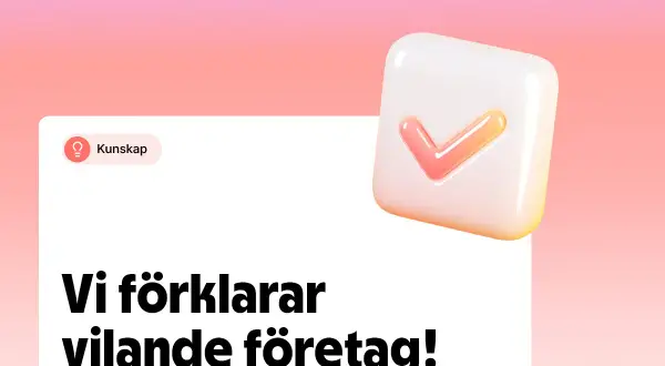 En vit ruta med texten "Vi förklarar vilande företag!" och en ikon för kunskap. En 3D-ikon med en bock i orange och rosa.