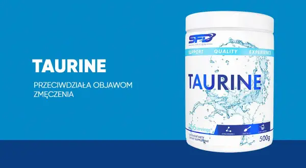 Tauryna w proszku, która przeciwdziała objawom zmęczenia. Poznaj jej działanie.