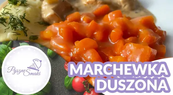 Jak zrobić pyszną marchewkę na ciepło? Klasyka i 3 wariacje!
