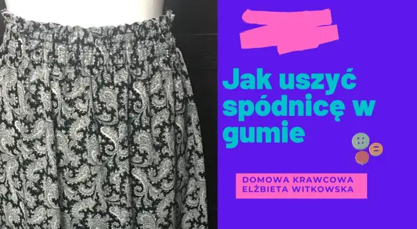 Jak uszyć spódnicę bombkę w prosty sposób i uniknąć błędów