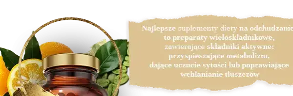 Co najlepsze na odchudzanie: skuteczne suplementy i metody na wagę