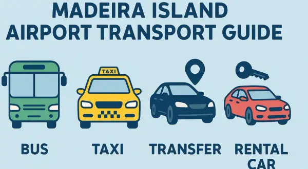 Guide till transportalternativ på Madeira flygplats: buss, taxi, transfer och hyrbil.