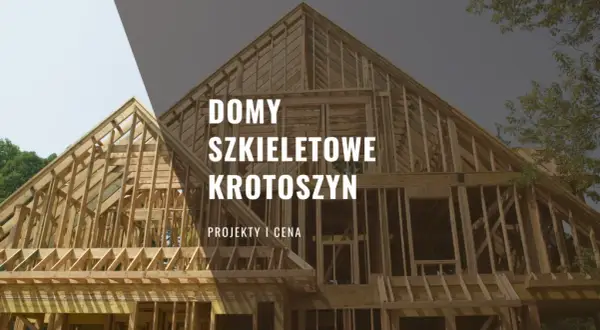Najlepsze firmy budujące domy szkieletowe – uniknij błędów w wyborze