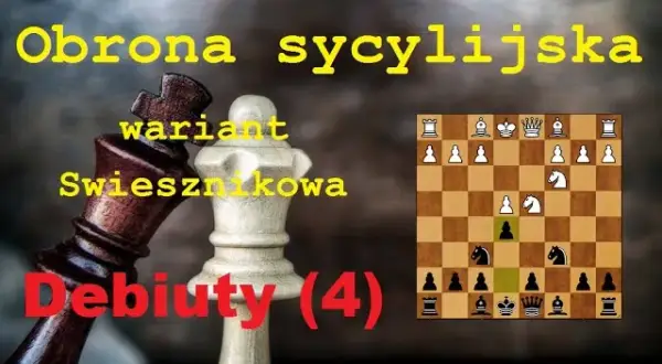 Obrona sycylijska: Przewodnik po debiucie mistrzów. Czy to dla Ciebie?