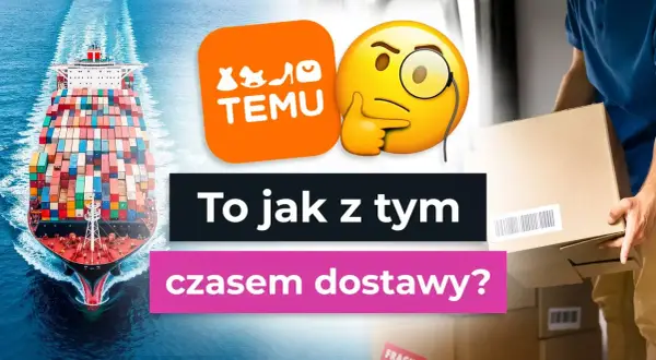 Paczka przyjęta w centrum logistycznym. Kontenerowiec, logo Temu, zastanawiający emoji i kurier niosący pudełko.