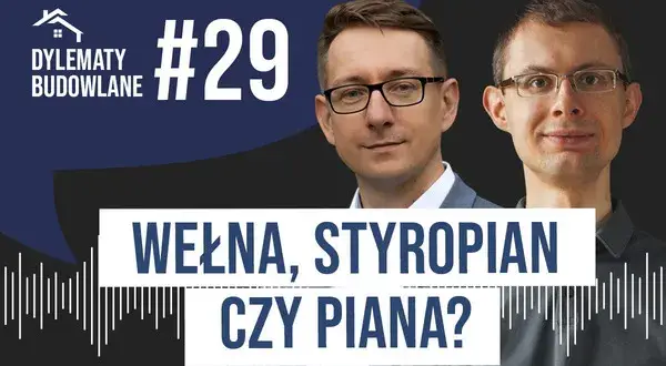 Dom szkieletowy: styropian czy wełna - co wybrać dla lepszej izolacji?
