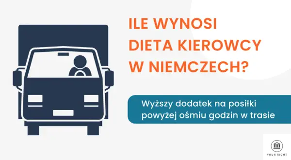 Ile wynosi dieta kierowcy w Niemczech? Dowiedz się o wyższym dodatku na posiłki powyżej 8 godzin w trasie.