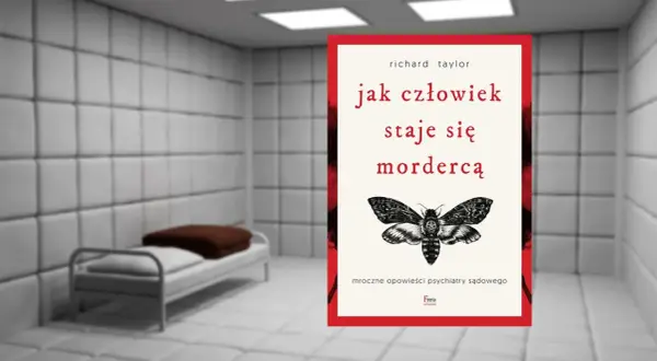 Książka "Jak człowiek staje się mordercą" Richarda Taylora, z motywem ćmy śmierci, w tle szpitalnej sali.