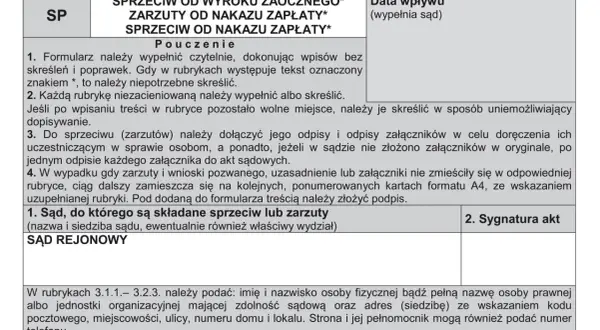 Formularz do złożenia skutecznego sprzeciwu od nakazu zapłaty. Zawiera pouczenia i rubryki do wypełnienia.