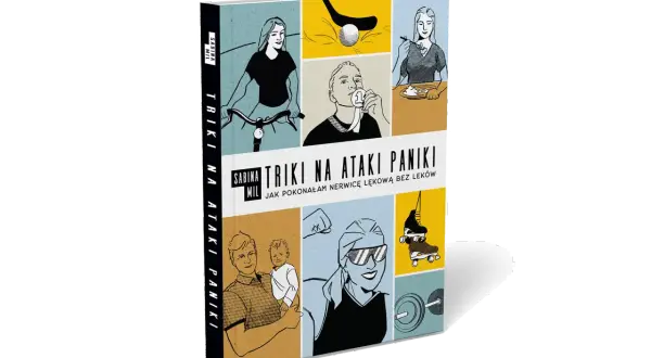 Książka "Triki na ataki paniki" Sabiny Mil. Ilustracje pokazują różne sposoby na to, jak się uspokoić po ataku paniki: jazda na rowerze, sport, dziecko.