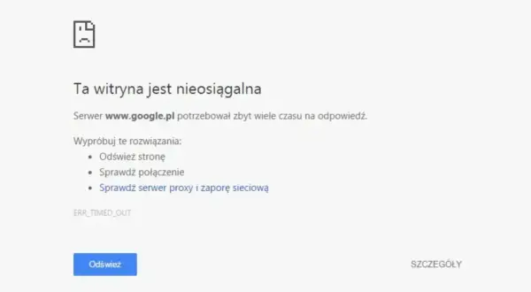 Błąd połączenia z serwerem www.google.pl. Sprawdź, jak sprawdzić IP serwera, proxy i zaporę sieciową.