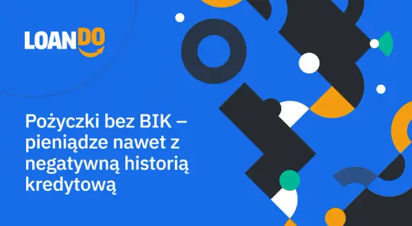 Gdzie pożyczka bez BIK? Sprawdź najlepsze oferty bez ukrytych kosztów