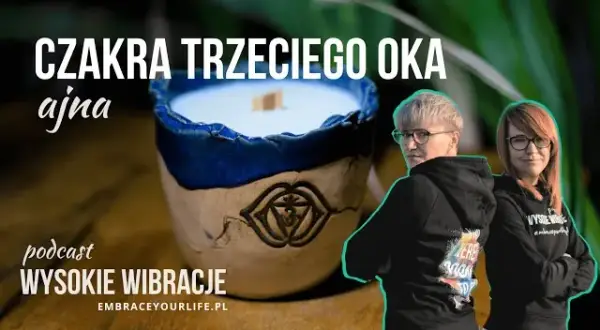 Czakra Trzeciego Oka (Ajna): Intuicja, Objawy i Jak Aktywować