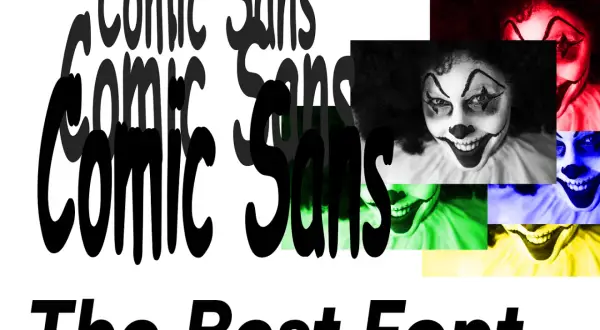 A chaotic anti-design graphic with "Comic Sans" repeated and distorted, juxtaposed with unsettling clown faces in vibrant colors.
