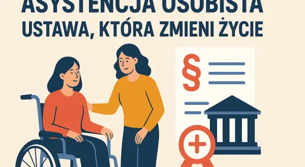 Projekt Lewicy: ustawa o asystencji osobistej dla osób z niepełnosprawnościami. Ilustracja przedstawia wsparcie i pomoc prawną.