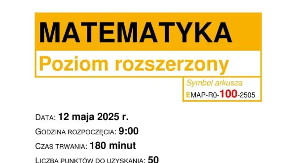 Ile trwa matura rozszerzona z matematyki? Sprawdź szczegóły!