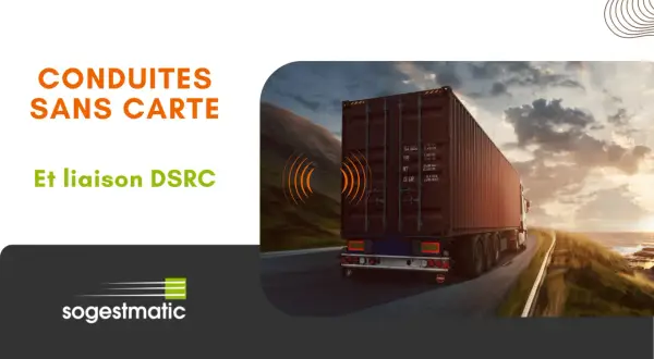 Conduites sans carte : quand est-il possible de rouler sans ? Camion avec liaison DSRC sur une route côtière.