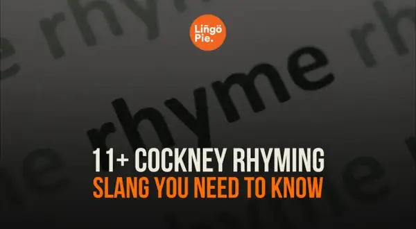 Aprende 11+ expresiones de cockney rhyming slang, ¡un lenguaje divertido y único!
