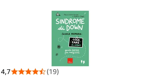 Copertina libro "Sindrome di Down: Scuola Primaria", guida rapida per insegnanti. Utile risorsa per comprendere e supportare gli alunni con sindrome di Down.