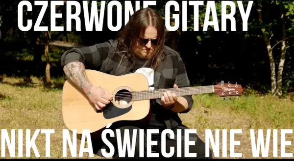 Kto wie?" Czerwonych Gitar: Nuty, akordy i tutoriale | Zagraj!