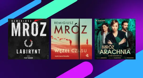 Okładki książek Remigiusza Mroza: "Labirynt", "Węzeł czasu" i "Arachnia".