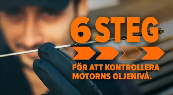 6 steg för att kontrollera motorns oljenivå. Lär dig hur du kollar oljan i bilen, varm eller kall, för att hålla motorn i toppskick.