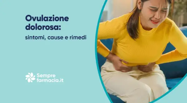 Donna con ovulazione dolorosa, sintomi e rimedi per il concepimento.