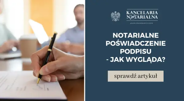 Dłoń z piórem składa podpis na dokumencie. Kancelaria notarialna oferuje notarialne poświadczenie podpisu.