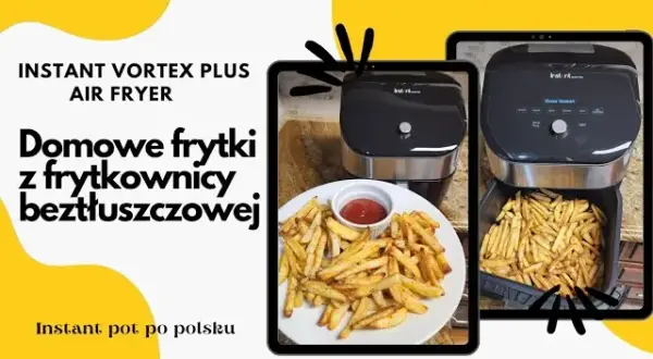 Czy frytki z frytkownicy beztłuszczowej są dobre? Poznaj prawdę o smaku
