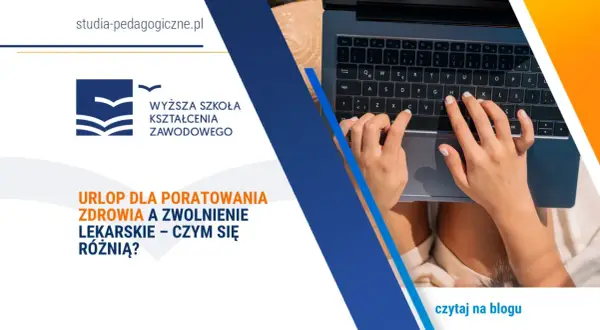 Różne rodzaje urlopów: urlop dla poratowania zdrowia i zwolnienie lekarskie. Dowiedz się, czym się różnią.