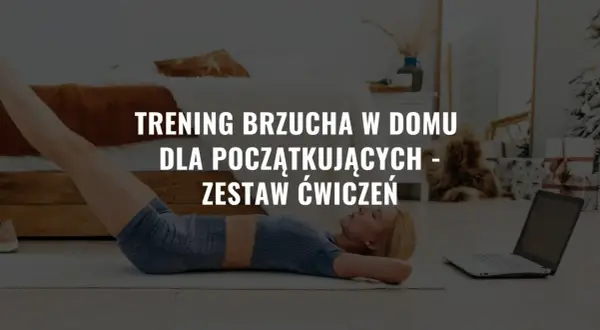 Kobieta ćwiczy brzuch w domu, korzystając z porad na laptopie. Proste ćwiczenia na brzuch w domu dla początkujących.