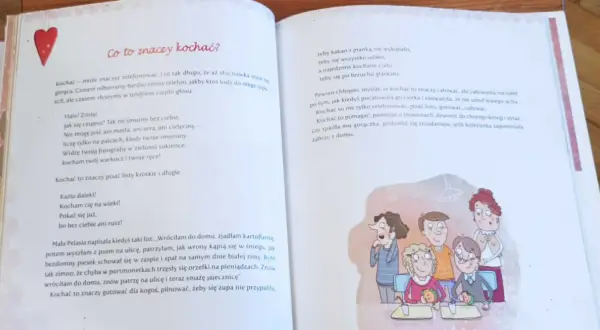 Serce nie sługa, nie wie co to. Kochać to dzwonić do chorego, dzielić się śniadaniem, pilnować, by zupa się nie przypaliła.