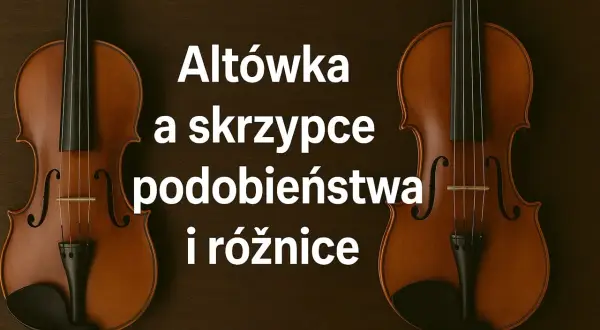Dwa instrumenty smyczkowe: altówka i skrzypce, prezentują swoje podobieństwa i różnice na ciemnym tle.