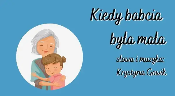 Kiedy babcia była mała tekst pełny hit Fasolek, akordy, historia