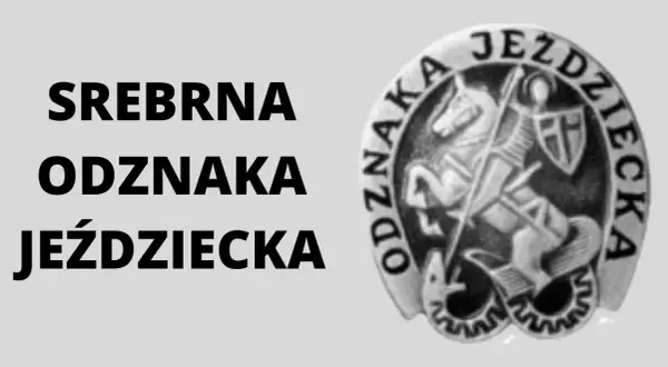 Srebrna odznaka jeździecka - jak zdobyć, wymagania i korzyści